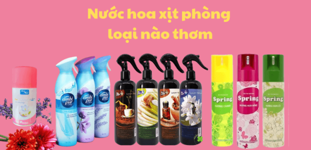 nuoc-hoa-xit-phong-loai-nao-thom