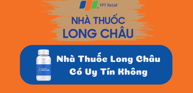 nha-thuoc-long-chau-co-uy-tin-khong